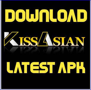 KissAsian Download latest